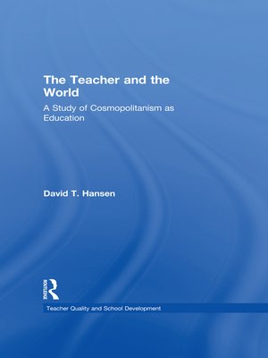 cover image of The Teacher and the World